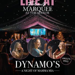 Fletcher’s Festive Friday’s ft. The Dynamo's a night of  Mamma Mia