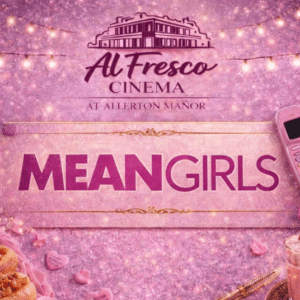 Mean Girls - Al Fresco Cinema Dining Experience